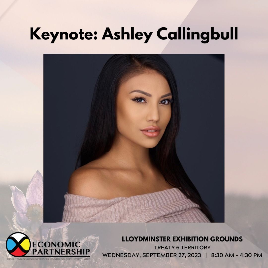Ashley Callingbull to speak at Economic Partnership Summit My