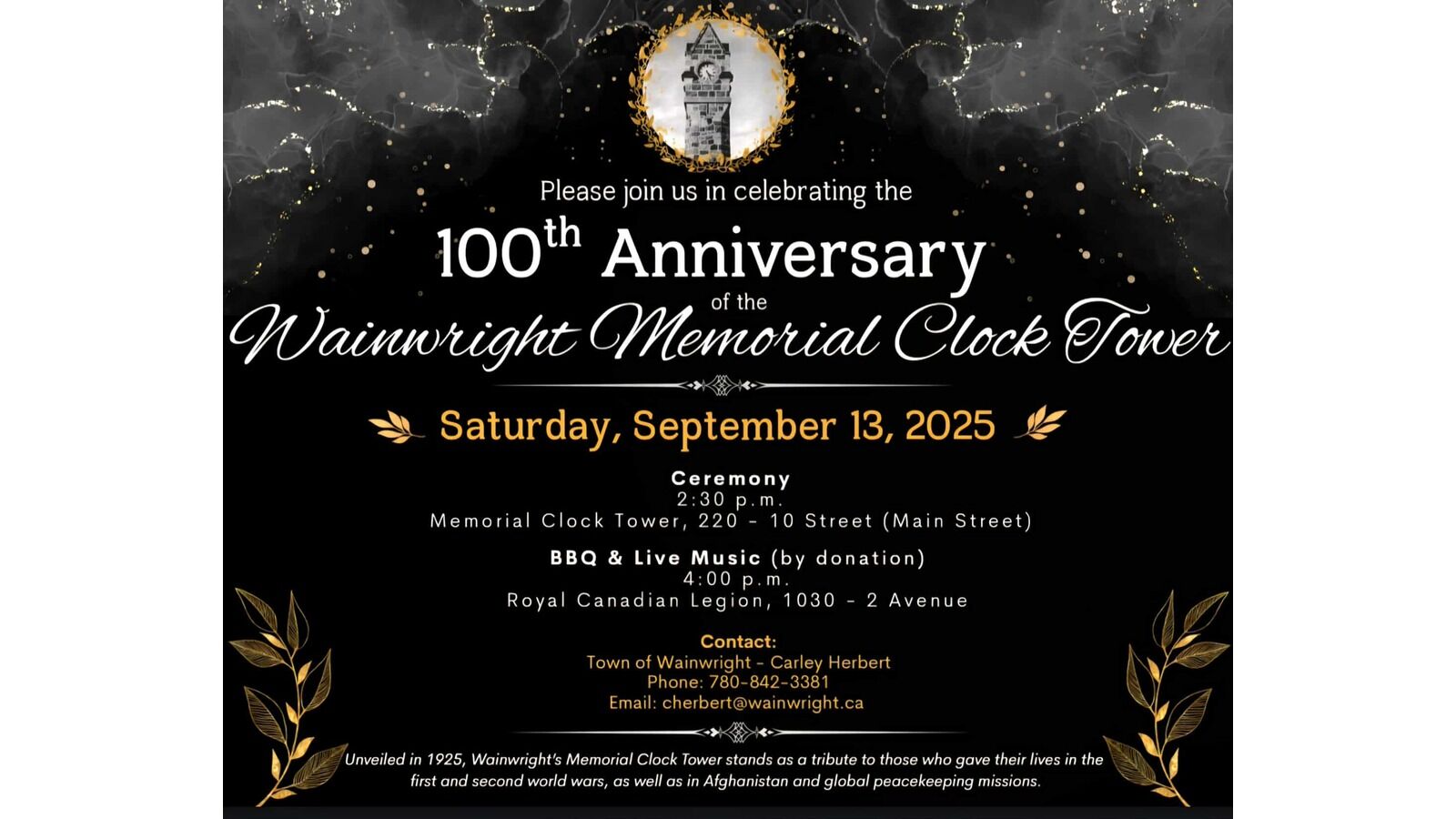 The ceremony begins at 2:30 p.m. with a barbecue and live entertainment at the Legion Hall from 4:00 p.m.
